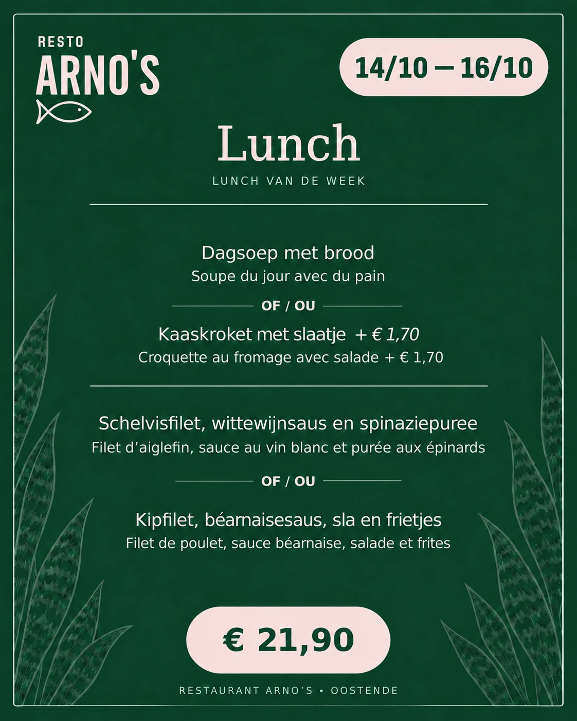 Lunch van de week bij Resto Arno’s, 14/10 tot 16/10, € 21,90